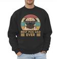 Best Pug Dad Ever Pug Dog For Men And Boys Men Sweatshirt