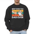 Best Shih Tzu Dad Ever Shih Tzu Men Sweatshirt Best Shih Tzu Dad Ever Shih Tzu Men Sweatshirt