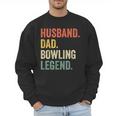 Bowler Husband Dad Bowling Legend Father's Day Men Sweatshirt