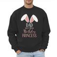 Bunny Dad Of The Birthday Princess Matching Family Men Sweatshirt