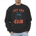 Cat Dad Club Life Is Better With Cats Retro Cat Dad Men Sweatshirt