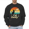 Cat Daddy Vintage Cat Lover Cat Dad Fathers Day Men Sweatshirt