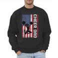 Cheer Dad American Flag Cheerleader Support Men Sweatshirt