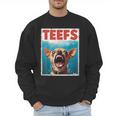 Chihuahua Teefs Top Teeth Chi Jowls Paws Dog Mom Dad Men Sweatshirt