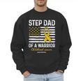 Childhood Cancer Survivor Support Step Dad Of A Warrior Men Sweatshirt