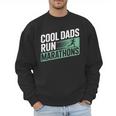 Cool Dads Run Marathons Marathon Running Runner Men Sweatshirt Cool Dads Run Marathons Marathon Running Runner Men Sweatshirt