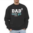 Dad 2 Second Time Dad Dad Of Two Men Sweatshirt Dad 2 Second Time Dad Dad Of Two Men Sweatshirt