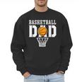 Dad Basketball Apparel Basketball Dad Men Sweatshirt Dad Basketball Apparel Basketball Dad Men Sweatshirt