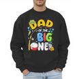 Dad Of The Big One Fishing Birthday Boy Family Party Men Sweatshirt