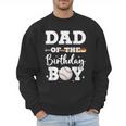 Dad Of The Birthday Boy Baseball Bday Family Men Sweatshirt Dad Of The Birthday Boy Baseball Bday Family Men Sweatshirt