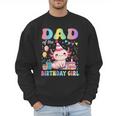 Dad Of The Birthday Girl Axolotl Bday Party Family Men Sweatshirt