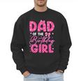 Dad Of The Birthday Girl Pink Bow Birthday Girl Family Men Sweatshirt