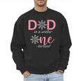 Dad Of The Birthday For Girl Winter Onederland 1st Birthday Men Sweatshirt