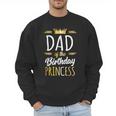 Dad Of The Birthday Princess Shirt Daddy Men Birthday Party Men Sweatshirt