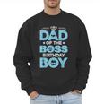 Dad Of The Boss Birthday Party Outfit Like A Boss Daddy Men Sweatshirt