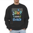 Dad Daddy Jump Squad Birthday Boy Trampoline Jumper Bday Men Sweatshirt