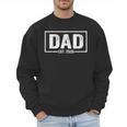 Dad Est 2026 Father 2026 Loading New Dad 2026 Men Sweatshirt