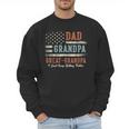 Dad Grandpa Great Grandpa I Just Keep Getting Better Men Sweatshirt