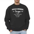 Dad Just Resting My Eyes Fathers Day Humor Men Men Sweatshirt