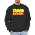 Dad Story Men Sweatshirt Dad Story Men Sweatshirt