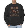 Dad Of The Wild One Cowboy Western Rodeo Party Matching Men Sweatshirt