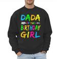 Dada Of The Birthday Girl Retro 80's Party Shirt Men Sweatshirt