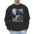 Dada Dad 1st Birthday Mermaid Oneder The Sea Family Matching Men Sweatshirt