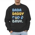 Dada Daddy Dad Bruh Fathers Day Blue Dog Men Sweatshirt
