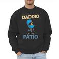 Daddio Of The Patio Fathers Day BBQ Grill Dad Men Sweatshirt