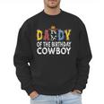 Daddy 1st Birthday Cowboy Western Daddy Birthday Boy Men Sweatshirt