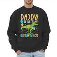 Daddy Of The Birthday Boy Family Matching Dinosaur Squad Men Sweatshirt