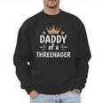 Daddy Dad Of A Threenager 3rd Birthday Men Sweatshirt