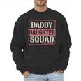Daddy Daughter Squad Fathers Day Matching Dad And Daughter Men Sweatshirt