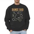 Dance Dad Shirt Proud Dancer Dancing Father Men Tee Men Sweatshirt