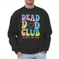 Dead Dad Club Surviving On Dark Humor Hippie Men Sweatshirt