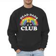 Dead Dads Club Inappropriate Cringe Adult Raunchy Men Sweatshirt