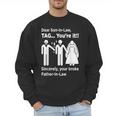 Dear Son-In-Law Father Of The Bride Dad Wedding Marriage Men Sweatshirt