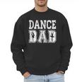 Distressed Dance Dad Ballet Great For Men T-Shirt Men Sweatshirt Distressed Dance Dad Ballet Great For Men T-Shirt Men Sweatshirt