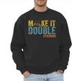 Make It A Double Twin Dad New Dad Expecting Twins Men Sweatshirt