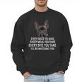 Every Snack You Make French Bulldog Mom And Frenchie Dad Men Sweatshirt
