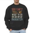Father's Day Dad From Daughter Daddy Men Sweatshirt