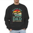 Fathers Day Guitar Dad For Guitarist Music Lover Dad Men Sweatshirt