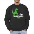 Father's Day Idea Daddysaurus Rex T-Shirt Men Sweatshirt Father's Day Idea Daddysaurus Rex T-Shirt Men Sweatshirt