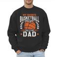 My Favorite Basketball Player Calls Me Dad Basketball Men Sweatshirt