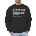 Favorite Child Definition Mom And Dad Middle Child Men Sweatshirt