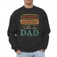 My Favorite Engineer Calls Me Dad Engineer Dad Men Sweatshirt