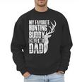 My Favorite Hunting Buddy Calls Me Dad Deer Animal Hunter Men Sweatshirt