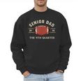Football Senior Dad 2026 The 4th Quarter Men Sweatshirt
