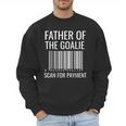 Goalie Dad Shirt Hockey Dad Shirt Hockey Goalie Men Sweatshirt