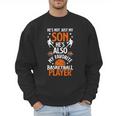 He's Also My Favorite Basketball Player Dad Basketball Dad Men Sweatshirt He's Also My Favorite Basketball Player Dad Basketball Dad Men Sweatshirt